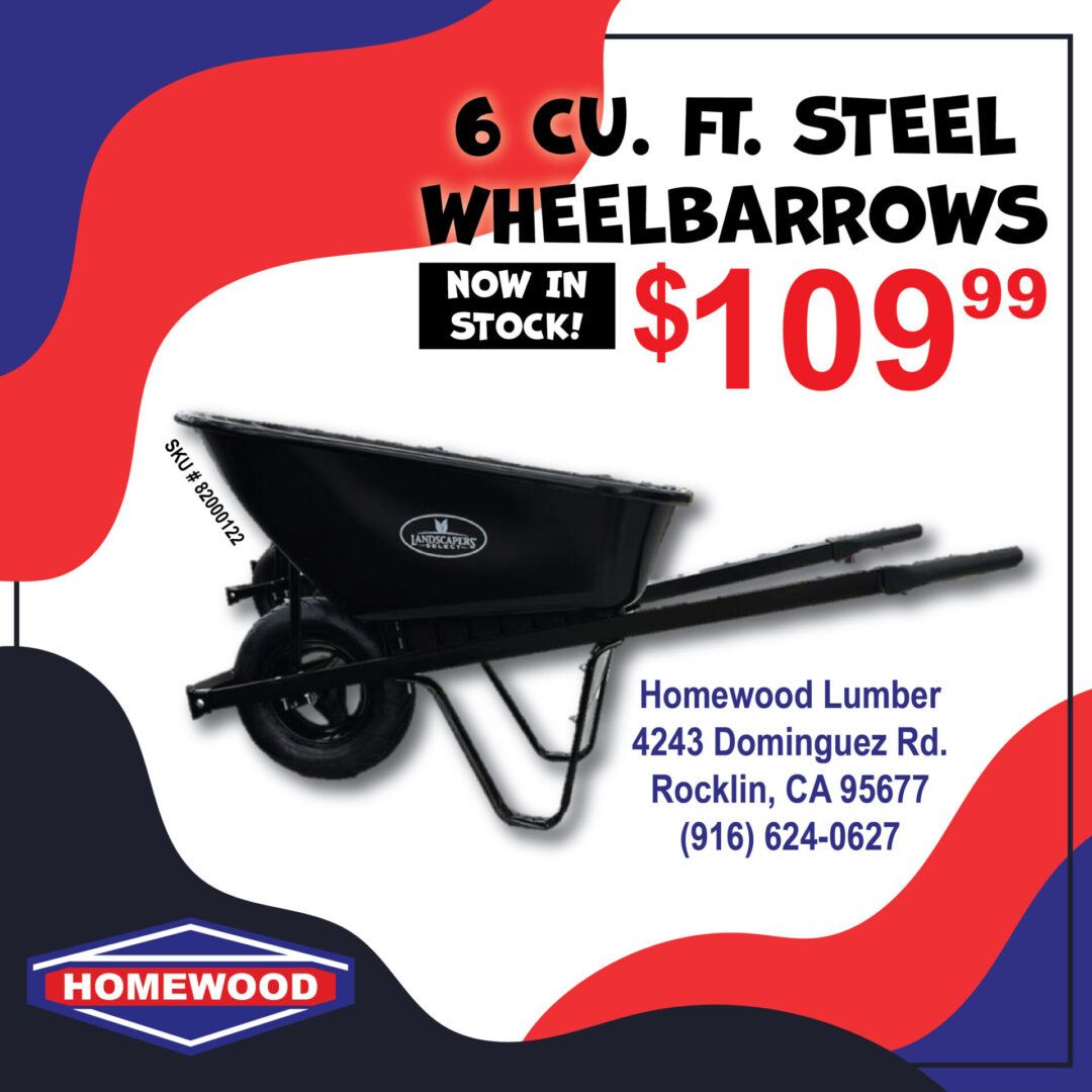 Rocklin Wheelbarrow 04.27.23_RGB-01 Valid while supplies last through at Homewood Rocklin.